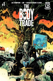 The Body Trade #1 - Zac Thompson, Jok & Hassan Otsmane-Elhaou