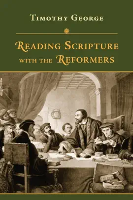 Read: Reading Scripture Book with the Reformers