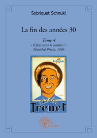 La fin des années 30 Tome 4 - Jacques Binoche