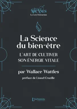 La science du bien-être – L'art de cultiver son énergie vitale