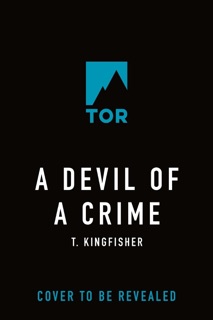 A Devil of a Crime by T. Kingfisher