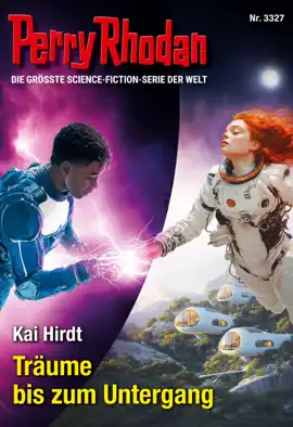 Read: Perry Rhodan 3327: Träume bis zum Book Untergang