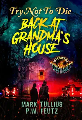 Try Not to Die Back at Grandma's House