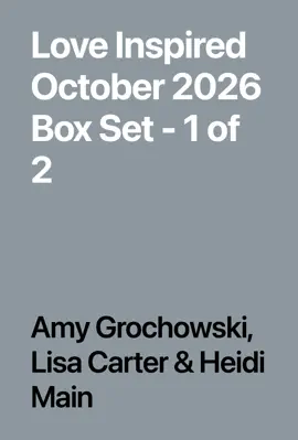 Read: Book Love Inspired October 2026 Box Set - 1 of 2