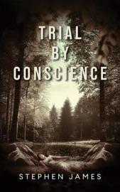 Trial by Conscience - Stephen James