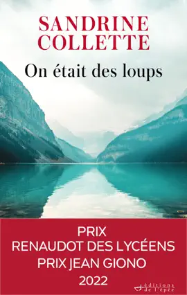 Read: On était des loups - Prix Book Renaudot des lycéens 2022, Prix Jean Giono 2022