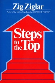 Steps to the Top Zig Ziglar