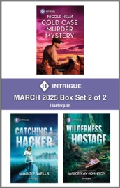 Harlequin Intrigue March 2025 - Box Set 2 of 2 - Nicole Helm, Maggie Wells & Janice Kay Johnson