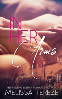 In Her Arms by Melissa Tereze