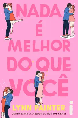 Nada é melhor do que você