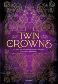 Twin Crowns, Tome 01