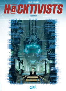 Hacktivists T03 by Laurent-Frédéric Bollée & Geanes Holland