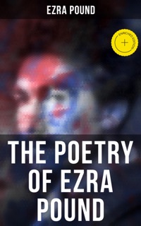 The Poetry of Ezra Pound by Ezra Pound & Musaicum Press