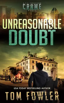 Read: Unreasonable Doubt: A C.T. Book Ferguson Crime Novel