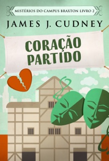 Coração Partido by James J. Cudney