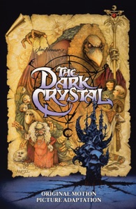 Jim Henson's The Dark Crystal Original Motion Picture Adaptation