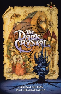 Jim Henson's The Dark Crystal Original Motion Picture Adaptation by Jim Henson, Bret Blevins & Vince Colletta
