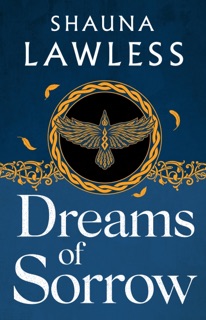 Dreams of Sorrow by Shauna Lawless