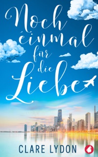 Noch einmal für die Liebe by Clare Lydon