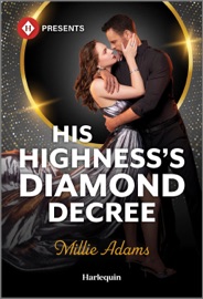 His Highness's Diamond Decree - Millie Adams