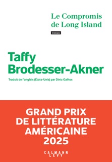 Le Compromis de Long Island - Grand Prix de littérature américaine 2025 by Taffy Brodesser-Akner
