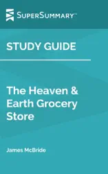 Study Guide: The Heaven & Earth Grocery Store by James McBride (SuperSummary)