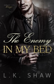 The Enemy in My Bed: An Enemies-to-Lovers Mafia Romance - L.K. Shaw