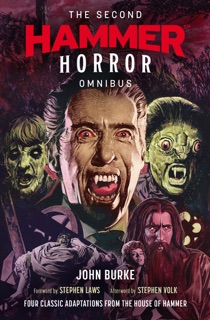 The Second Hammer Horror Omnibus by John Burke
