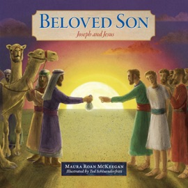 Beloved Son: Joseph and Jesus - Maura Roan McKeegan