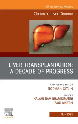 Read: Liver Transplantation: Book A Decade of Progress, An Issue of Clinics in Liver Disease