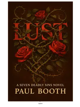 Lust/ A Seven Dealy Sins Novel
