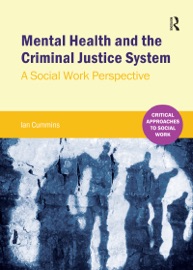 Mental Health and the Criminal Justice System - Ian Cummins