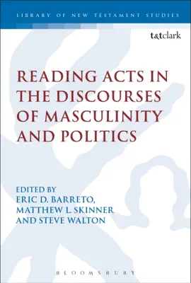 Read: Reading Acts Book in the Discourses of Masculinity and Politics