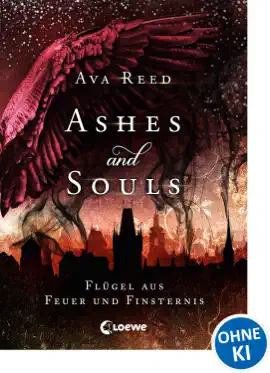 Read: Ashes and Souls (Band 2) - Flügel aus Feuer und Finsternis Book