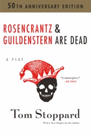 Rosencrantz and Guildenstern Are Dead - Tom Stoppard