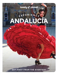 Experience Andalucia 2 by Lonely Planet