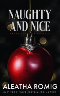 Naughty and Nice by Aleatha Romig