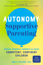 Autonomy-Supportive Parenting - Emily Edlynn Cover Art