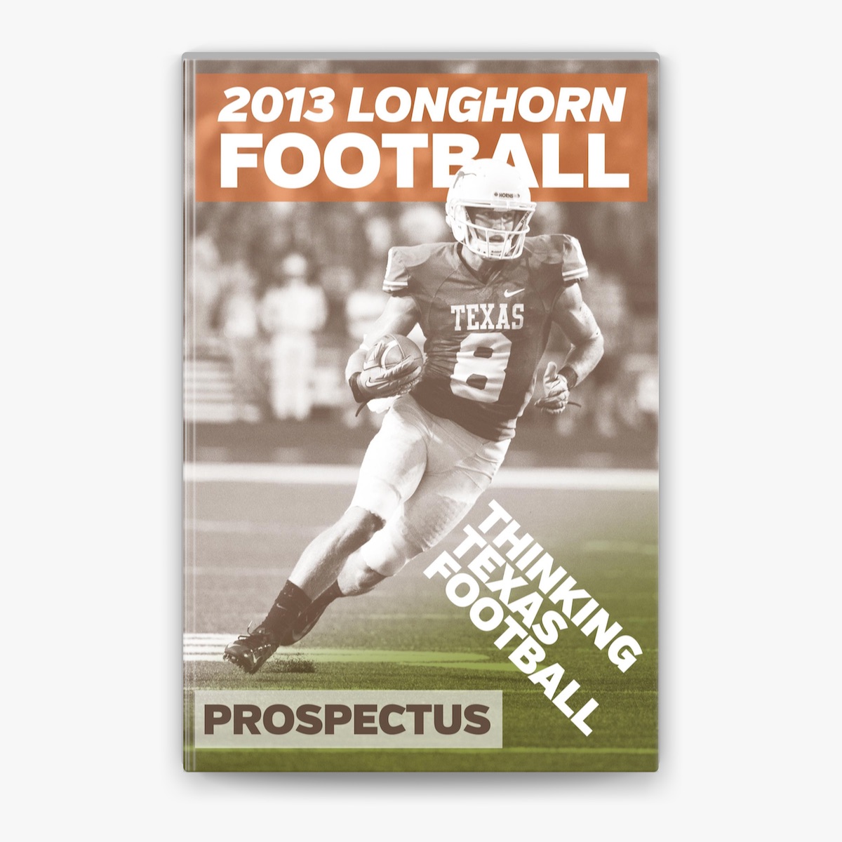 2013 Longhorn Football Prospectus: Thinking Texas Football by Paul  Wadlington on Apple Books, image size:1200x1200