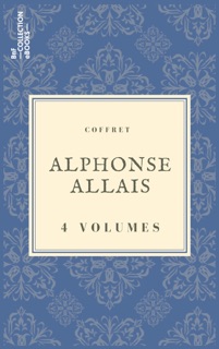 Coffret Alphonse Allais by Alphonse Allais