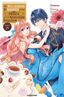 The Villainess Is Adored by the Prince of the Neighbor Kingdom Chapter 21 by Hoshina, Punichan & Akeno Naruse