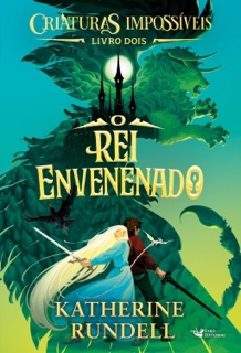 Criaturas impossíveis – Vol.2 by Katherine Rundell
