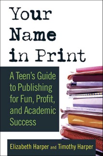 Your Name in Print by Elizabeth Harper & Timothy Harper