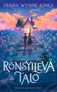 Rönsyilevä talo by Diana Wynne Jones & Anna-Maija Viitanen