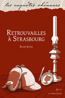 Retrouvailles à Strasbourg by Roger Seiter