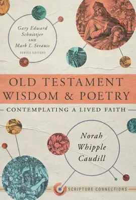 Read: Old Testament Book Wisdom and Poetry