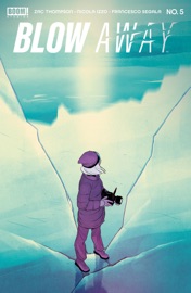 Blow Away #5 - Zac Thompson