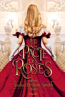 Le pacte des roses, Tome 01 by Sasha Peyton Smith, Anath Riveline & Germain Barthélémy