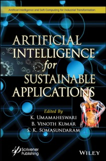 Artificial Intelligence for Sustainable Applications by K. Umamaheswari, B. Vinoth Kumar & S. K. Somasundaram