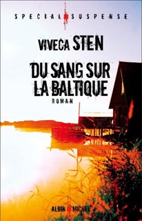 Du sang sur la Baltique by Rémi Cassaigne & Viveca Sten